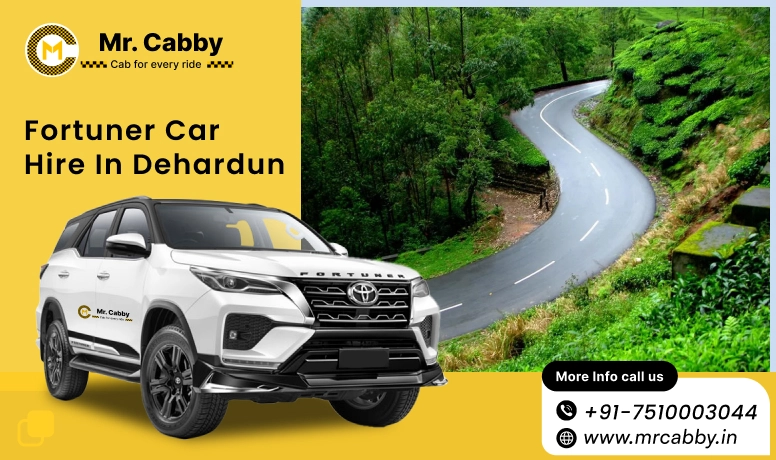 Fortuner car hire in Dehradun, Fortuner on rent in Dehradun, fortuner rent per km - Mr. Cabby