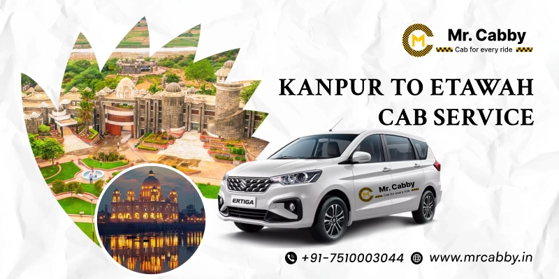 Kanpur to Etawah Cab Service, One Way Taxi Service from Kanpur to Etawah, Kanpur to Etawah Cab Booking -Mr. Cabby