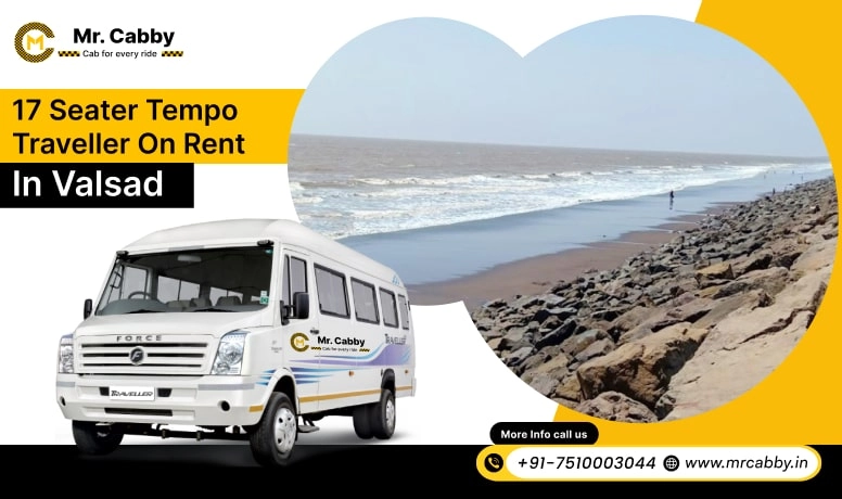 17 Seater Tempo Travellers on Rent in Valsad, 17 Seater Tempo Travellers Hire in Valsad, 17 Seater in Tempo Traveller in Valsad - Mr. Cabby