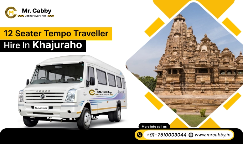 12 Seater Tempo Traveller on Rent in Khajuraho, Tempo Traveller 12 Seater Hire in Khajuraho - Mr. Cabby