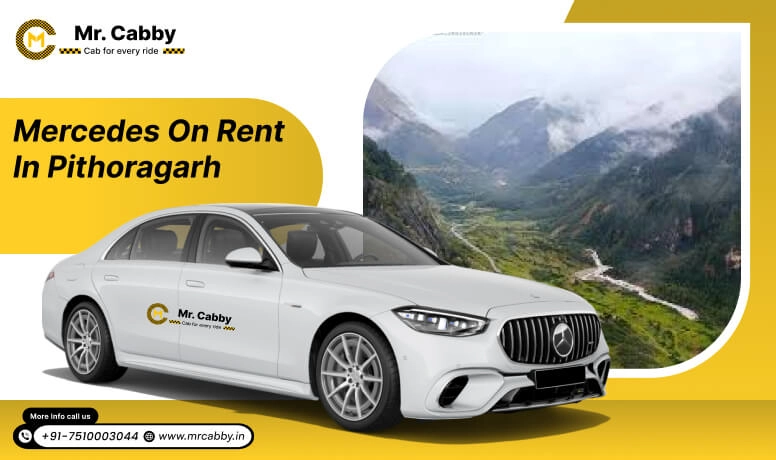  Mercedes on Rent in Pithoragarh, Mercedes Car Rental in Pithoragarh - Mr. Cabby