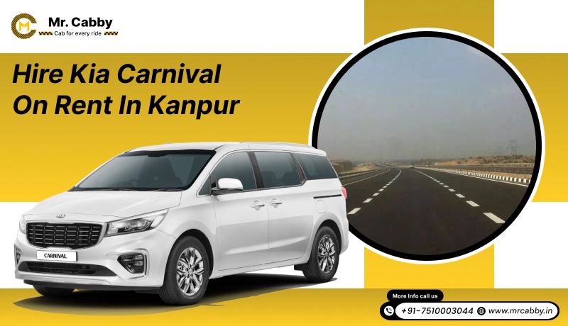 Kia Carnival on Rent in Kanpur , 9 Seater Kia Carnival on Rent in Kanpur - Mr. Cabby