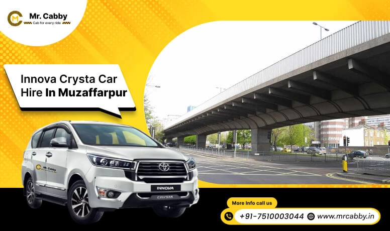 Hire Innova on Rent in Muzaffarpur, Toyota Innova Crysta car hire in Muzaffarpur, innova car rent per km - Mr. Cabby