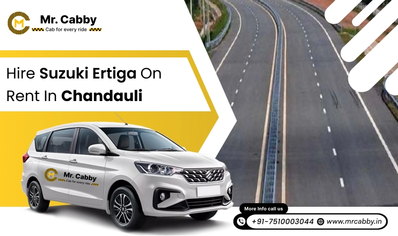 Hire Maruti Suzuki Ertiga Cab on Rent in Chandauli @ Rs. 12/km, 7 Seater Ertiga Taxi service in Chandauli for smooth trips - Mr. Cabby