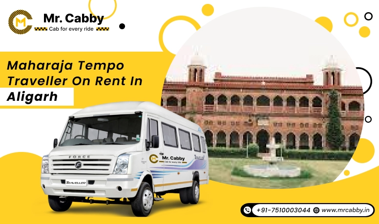 Maharaja On Rent in Aligarh, 9,12,14,16,20 Seater Maharaja Tempo Traveller On Rent in Aligarh - Mr. Cabby