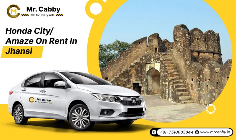Mr. Cabby's best taxi service for reliable Honda City/Amaze rentals in Jhansi