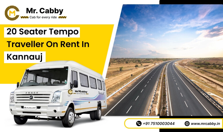 20, 25, 26 seater Tempo Traveller hire in Kannauj and Save 10% - Mr. Cabby
