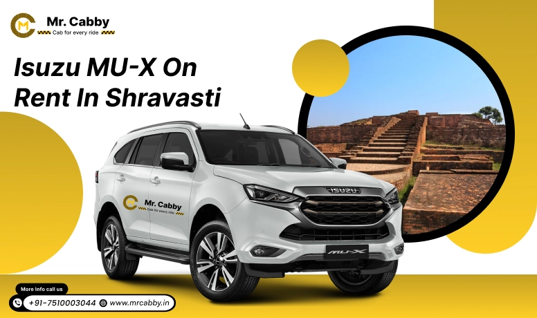 Book 7 seater Isuzu MU-X on rent in Shravasti with Mr. Cabby