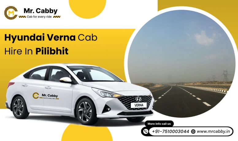 Hyundai Verna  Cab Hire in Pilibhit, Hyundai Verna Taxi Rental in Pilibhit:  Smooth Travel Experience