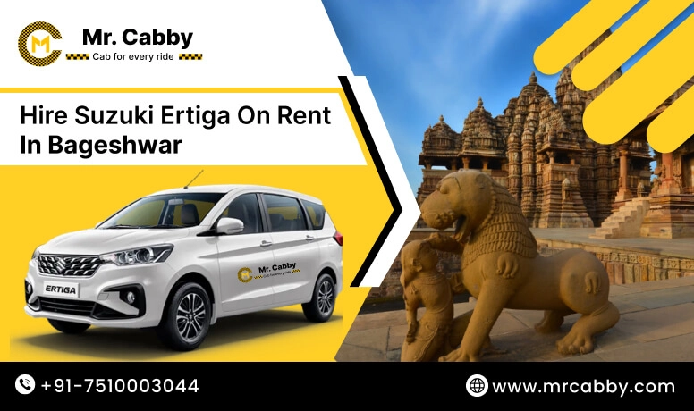Hire Suzuki Ertiga on rent in Bageshwar | Suzuki Ertiga car rental Bageshwar - Mr. Cabby 