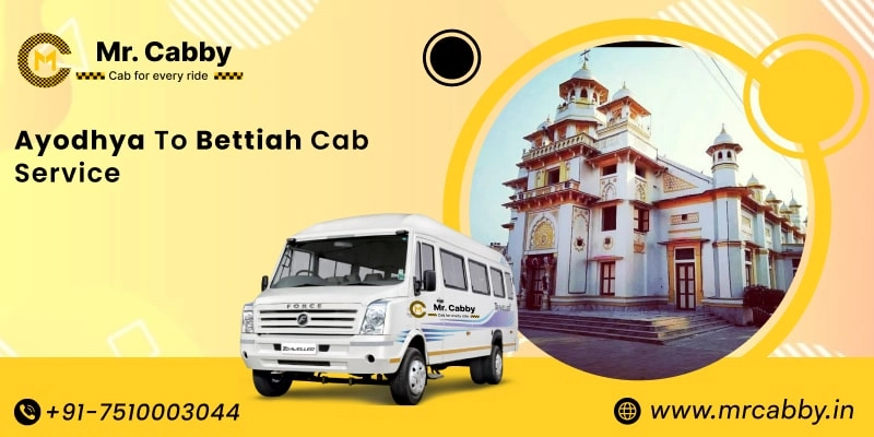 Ayodhya to Bettiah Cab Service, Ayodhya to Bettiah Taxi Booking, Ayodhya to Bettiah Cab Fare - Affordable and easy booking