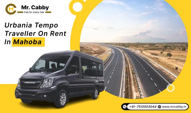 Hire Urbania on Rent in Mahoba ,Force Urbania Tempo Traveller on Rent in Mahoba  with 10% off  - Mr. Cabby