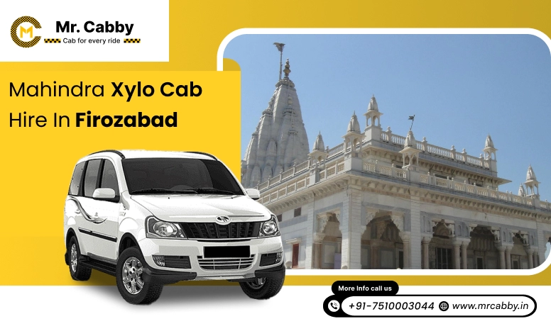 Mahindra Xylo cab Hire in Firozabad for Local and Outstation | 8 Seater Xylo taxi on rent in Firozabad - Mr. Cabby