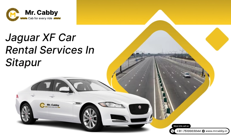 Book Jaguar XF car rental services in Sitapur by Mr. Cabby