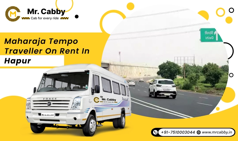 9, 12, 16 seater Maharaja Tempo Traveller in Hapur, Maharaja Tempo Traveller on Rent in Hapur @ Rs. 22 /km - Mr. Cabby