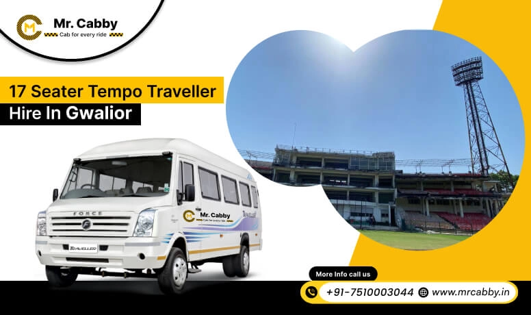 17 Seater Tempo Traveller on Rent in Gwalior, 17 Seater Tempo Traveller Hire in Gwalior at best prices - Mr. Cabby