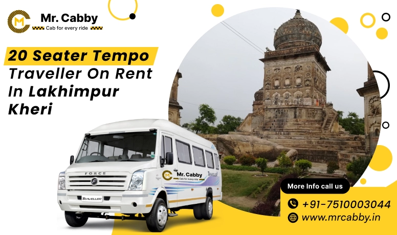 Book 20, 25, or 26 seater Tempo Traveller hire in Lakhimpur Kheri and Save 10% | Mr Cabby