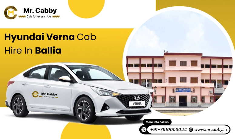 Hyundai Verna cab hire in Ballia, Hyundai Verna Taxi Rental in Ballia - Mr. Cabby