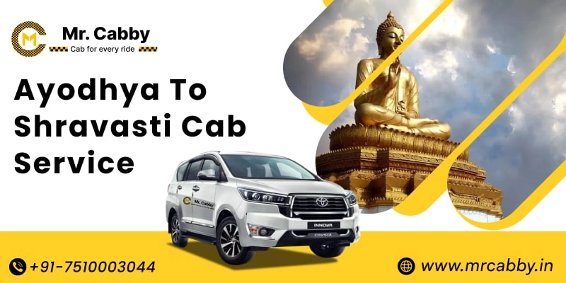Ayodhya to Shravasti Cab Service, Ayodhya to Shravasti Taxi Booking, Ayodhya to Shravasti Cab Fare - Affordable and easy booking