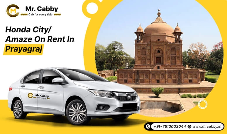 Mr. Cabby's best taxi service for reliable Honda City/Amaze rentals in Prayagraj