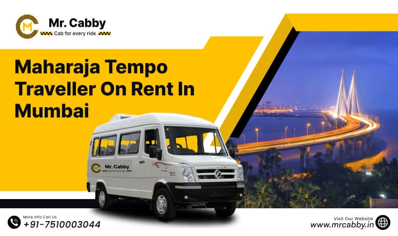 Maharaja Tempo Traveller on Rent in Mumbai | 9, 12, 15, 16, 18, 20 Seater Maharaja Tempo Traveller Hire in Mumbai for Local or Outstation - Mr. Cabby