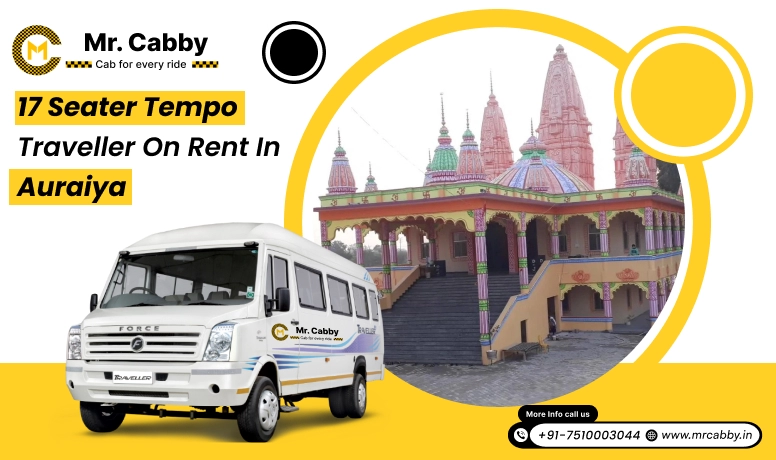 17 Seater Tempo Traveller on Rent in Auraiya, 17 Seater Tempo Traveller in Auraiya and Get 10% Off - Mr. Cabby
