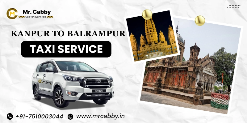 Kanpur to Balrampur Taxi Service, One Way Cab Service from Kanpur to Balrampur: Rs. 10/Km