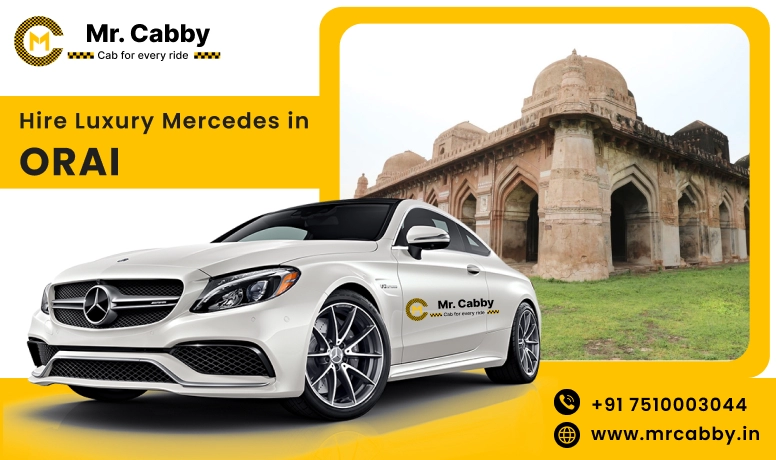 Hire Luxury Mercedes In Orai For Weddings, Pre Wedding, Film Shooting, Events  - Book Now With Our Taxi Partners In Orai