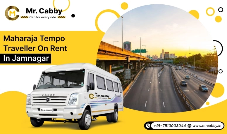 Maharaja Tempo Traveller on Rent in Jamnagar, Maharaja Tempo Traveller in Jamnagar, Maharaja Tempo Traveller Rental in Jamnagar - Mr. Cabby
