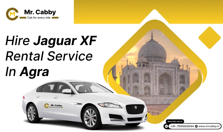 Jaguar on Rent in Agra , Jaguar XF Car Hire for Wedding in Agra - Mr. Cabby