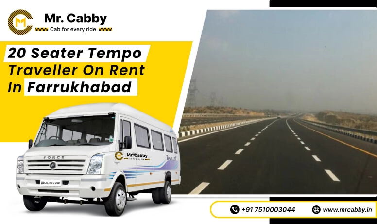 20, 25, 26 seater Tempo Traveller on Rent in Farrukhabad and Save 10% - Mr. Cabby