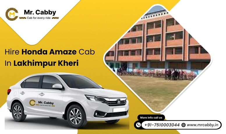 Hire Honda Amaze cab on rent  in Lakhimpur Kheri  | Affordable Honda Amaze cab hire in Lakhimpur Kheri  with a driver | Mr.Cabby 
