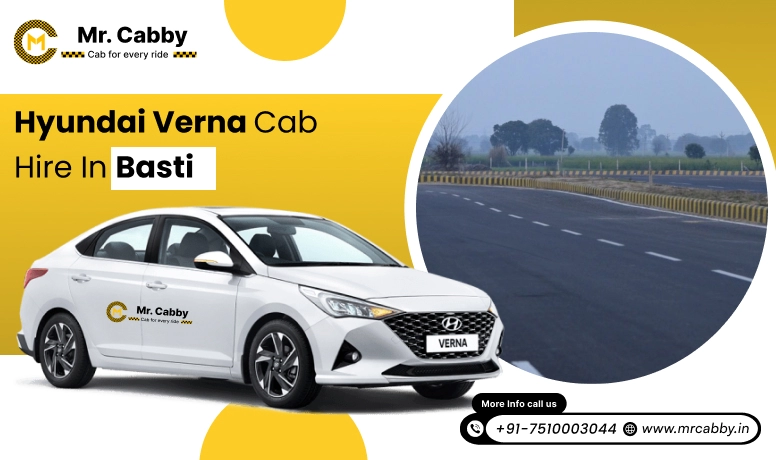 Hyundai Verna  Cab Hire in Basti | Hyundai Verna Taxi Rental in Basti:  Smooth Travel Experience