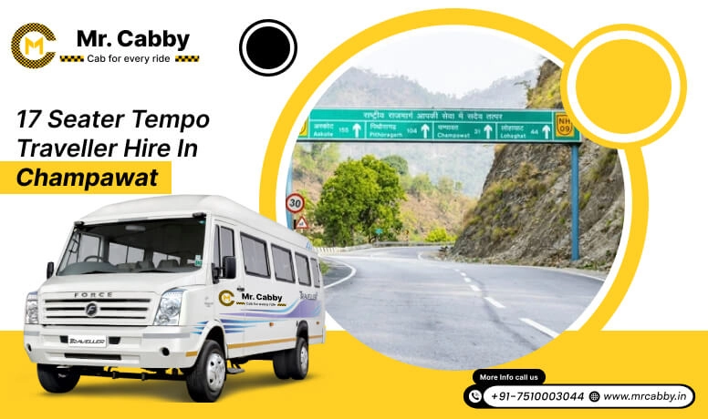 17 Seater Tempo Traveller on Rent in Champawat, 17 Seater Tempo Traveller Hire in Champawat at best prices - Mr. Cabby