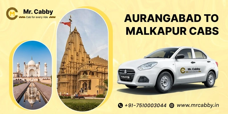 Aurangabad to Malkapur Cabs | Aurangabad to Malkapur One Way or Round Trip Taxi Booking from Mr. Cabby - Fare Starts at Rs. 12/km