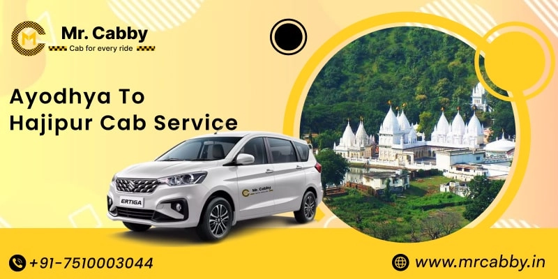 Ayodhya to Hajipur Cab Service, Ayodhya to Hajipur Taxi Booking, Ayodhya to Hajipur Cab Fare - Affordable and easy booking