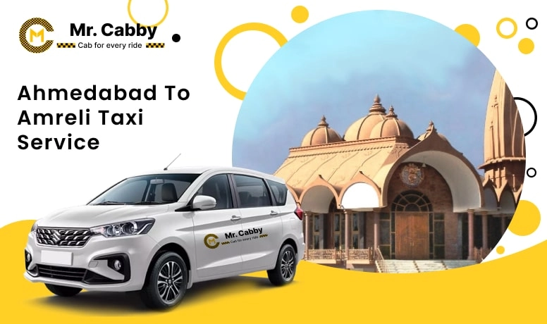 Ahmedabad to Amreli Cab Service | Book Ahmedabad to Amreli Taxi - Mr. Cabby