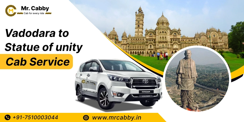 Vadodara to Statue of unity cabs | Vadodara to Statue of unity taxi service at Affordable Fare Starts at 11Rs/km