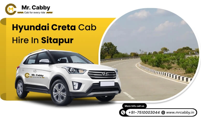 Hire Hyundai Creta cab on rent in Sitapur within your budget, Comfy Hyundai Creta Taxi hire in Sitapur - Mr. Cabby