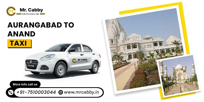Aurangabad to Anand Taxi, Aurangabad to Anand One Way Cab Service - Mr. Cabby