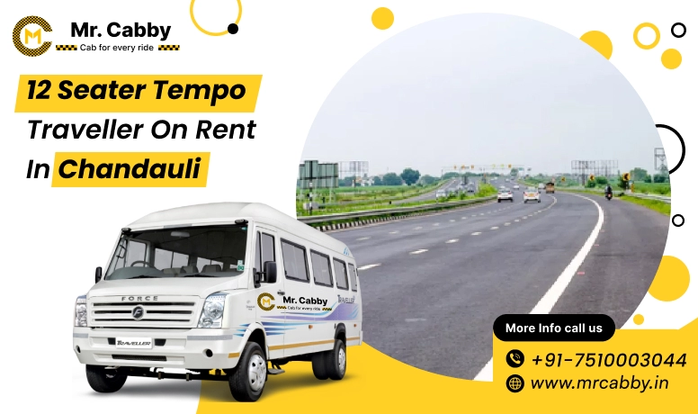 12 seater Force Tempo Traveller in Chandauli at 10% Off with Mr. Cabby for Group Travel and Tours