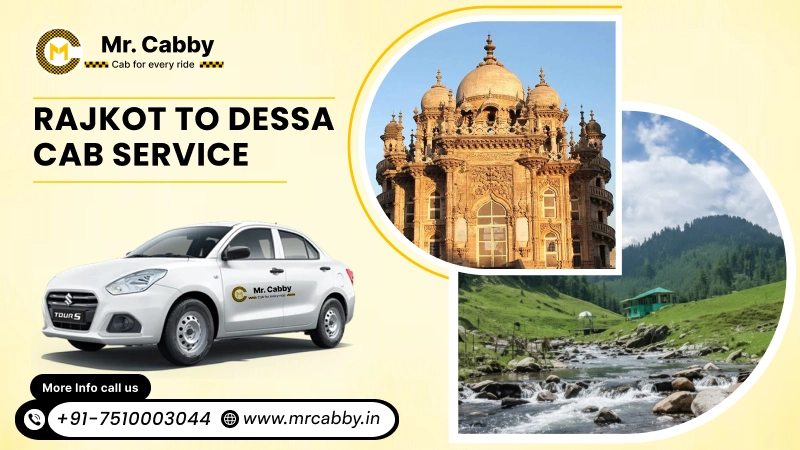 Rajkot to Deesa Cabs |  Rajkot to Deesa One Way or Round Trip Taxi Booking from Mr. Cabby - Fare Starts at Rs.11/km