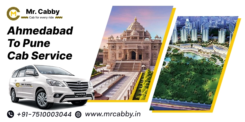 Book Ahmedabad to Pune cabs | Ahmedabad to Pune Round-trip Taxi service at Affordable Fare with Mr. Cabby