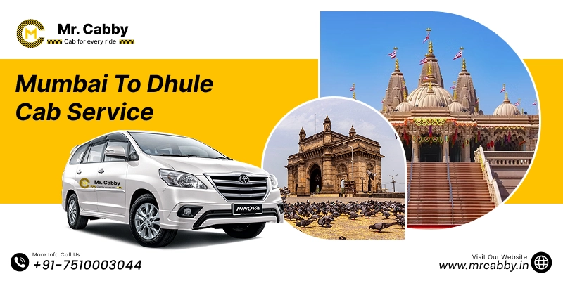 Mumbai To Dhule Cab Service with Up To 10% Off | Mumbai to Dhule One Way or Round Trip Taxi Booking from Mr. Cabby