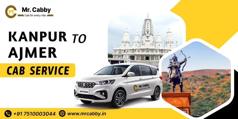 Kanpur to Ajmer Cab Service, One way Taxi from Kota to Ajmer - UP TO 10% Off 