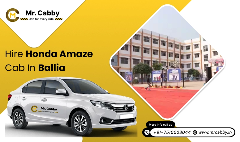 Hire Honda Amaze cab on rent  in Ballia  | Affordable Honda Amaze cab hire in Ballia  with a driver | Mr.Cabby 