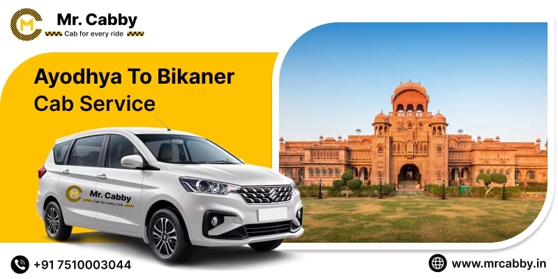 Ayodhya to Bikaner Cab Service, Ayodhya to Bikaner Taxi Booking, Ayodhya to Bikaner Cab Fare Starts @ Rs. 10/Km 