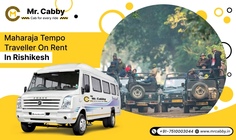 Maharaja Tempo Traveller on Rent in Rishikesh,  9, 12, or 16-seater Maharaja Tempo Traveller Hire in Rishikesh - Mr. Cabby