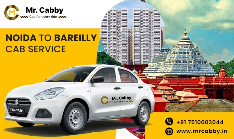Noida to Bareilly Cab Service, One Way Taxi from Noida to Bareilly, Noida to Bareilly Taxi Fare @ Rs.12/km  - Mr. Cabby