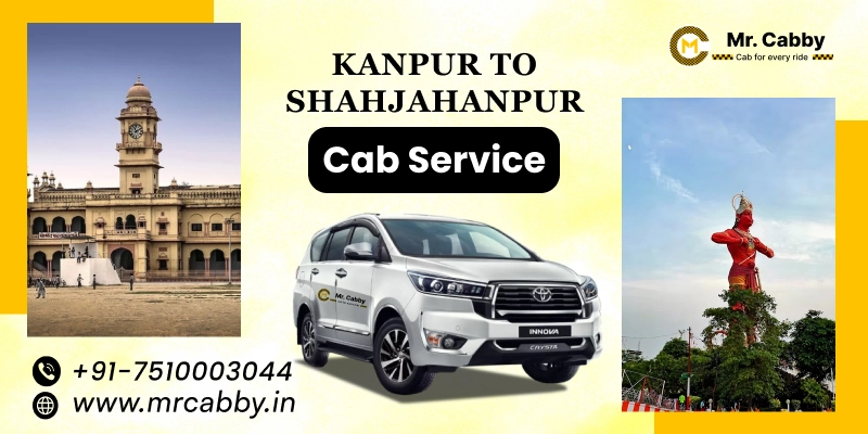 Kanpur to Shahjahanpur Cab Service, One Way Taxi Service from Kanpur to Shahjahanpur: UP TO 10% Off 